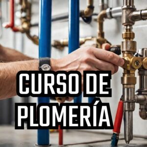 Curso de plomería para principiantes